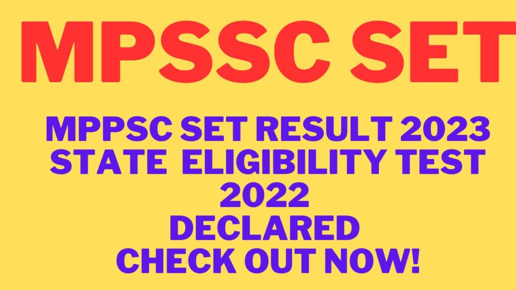 MPPSC SET Result 2023 State Eligibility Test 2022 Declared check out now!