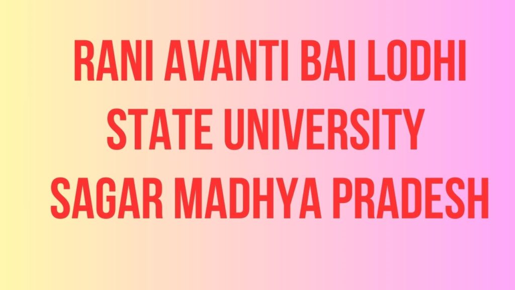 Rani Avanti Bai Lodhi State University Sagar MP