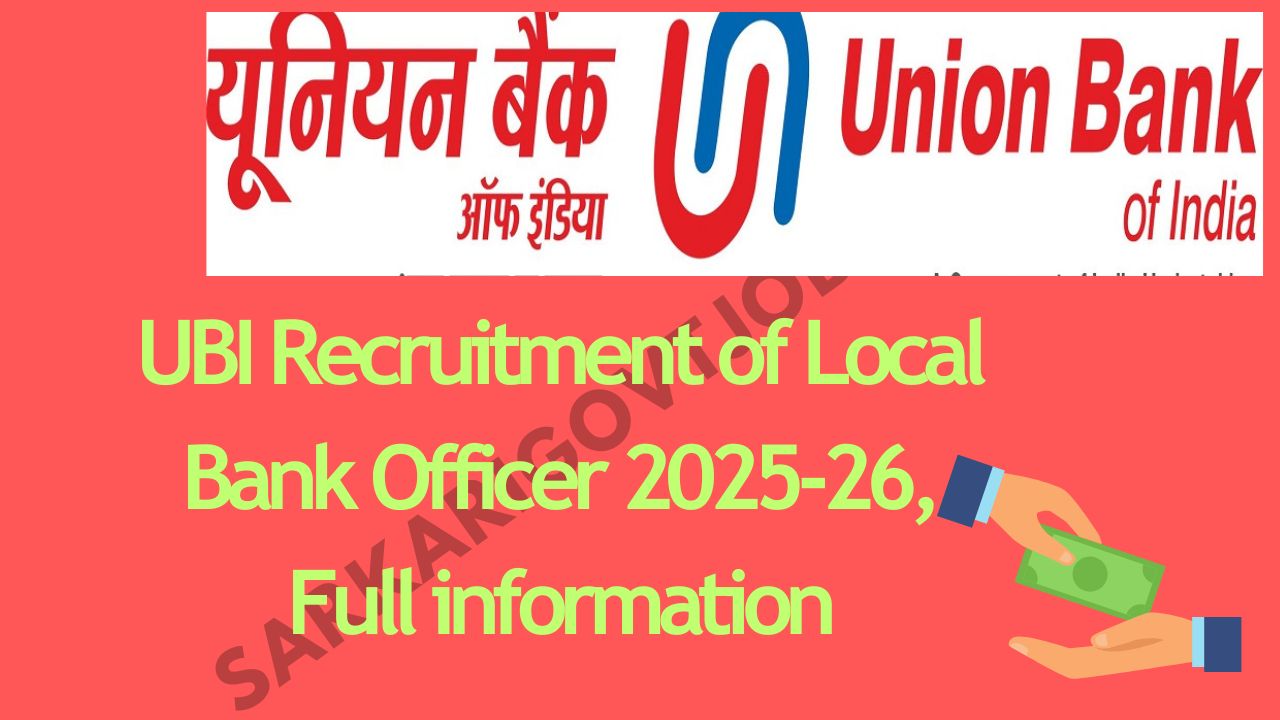 UBI Recruitment of Local Bank Officer 2025-26